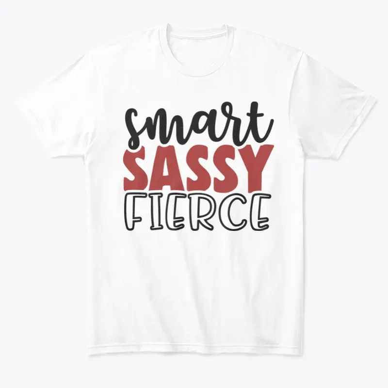 Smart Sassy Fierce