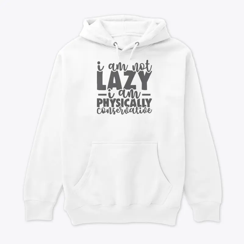 I Am Not Lazy 