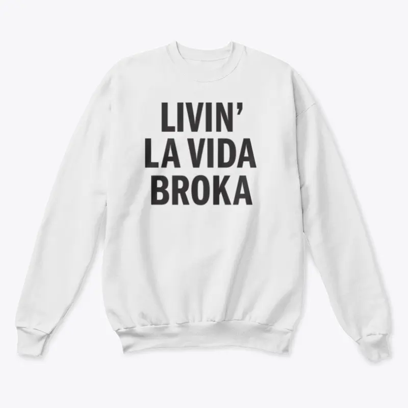 Livin' La Vida Broka