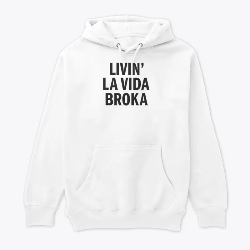 Livin' La Vida Broka